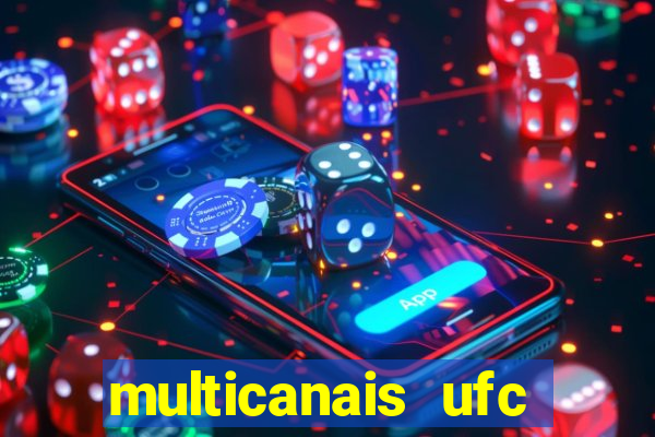 multicanais ufc fight pass